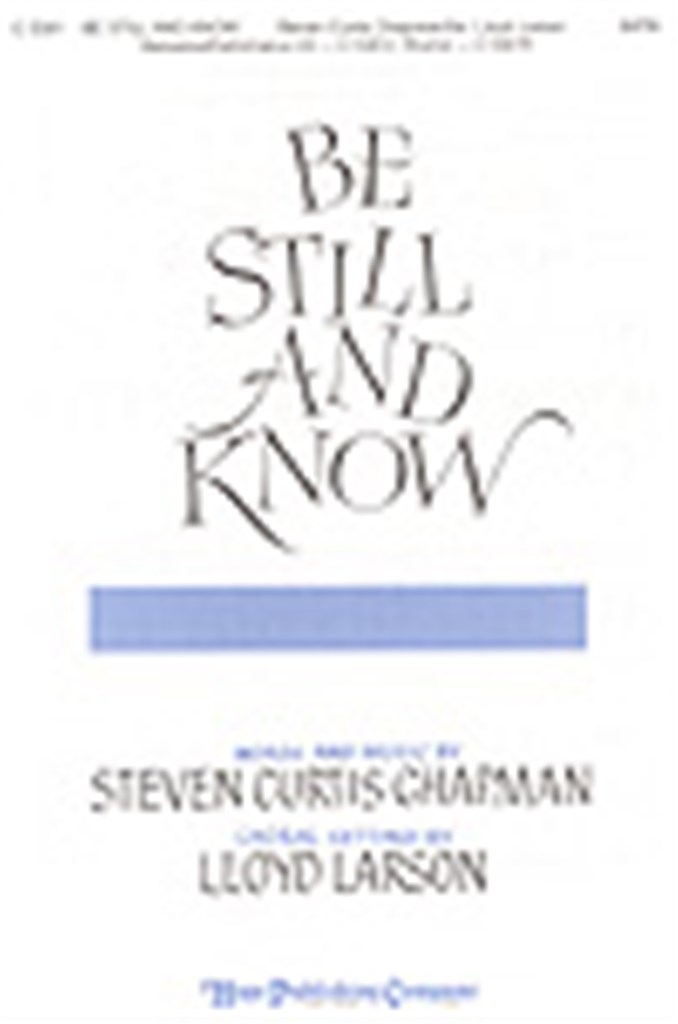 Be Still and Know